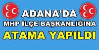 MHP İlçe Başkanlığına Yeni Atama Yapıldığı Açıklandı    