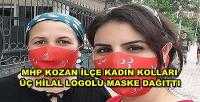 MHP Kozan Kadın Kolları Üç Hilal Logolu Maske Dağıttı