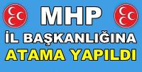 MHP İl Başkanlığına Yeni Atama Yapıldığı Açıklandı     