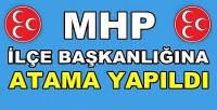 MHP İlçe Başkanlığına Yeni Atama Yapıldığı Açıklandı  