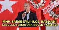 MHP Saimbeyli İlçe Başkanı Abdullah Esentürk Güven Tazeledi        
