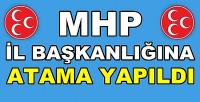 MHP İl Başkanlığına Yeni Atama Yapıldığı Açıklandı       