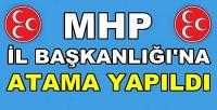 MHP İl Başkanlığına Yeni Atama Yapıldığı Bildirildi 