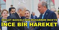 MHP'yi Ziyaret Eden İnce'ye Bahçeli'den İnce Hareket  