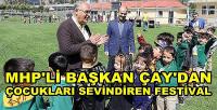 MHP'li Başkan Çay'dan Çocukları Sevindiren Festival