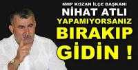 MHP Kozan İlçe Başkanı Nihat Atlı'dan Sert Açıklama