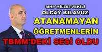 MHP'li Kılavuz Atanamayan Öğretmenlerin Sesi Oldu         