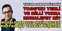 Osman Diyadin: TOGG mu Yerli Yoksa Muhalefet mi? 