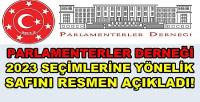 Parlamenterler Derneğinden 2023 Seçimleri Kararı  