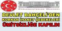 Parlamenterler Derneği: Bahçeli Hainleri Korkuttu