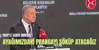 MHP'li Durmaz: Ayağımızdaki Prangayı Söküp Atacağız