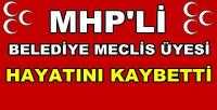Adana'da MHP'li Belediye Meclis Üyesi Hayatını Kaybetti 