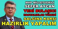 MHP'li Sefer Aycan'dan Yeni Salgınlar Konusunda Uyarı  