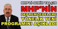 MHP'den Depremzedelere Yönelik Yeni Program  