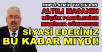 MHP'li Yalçın'dan Altılı Masanın Partilerine Gönderme  