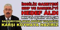 MHP'li Yalçın: MHP'ye Saldırıyorlarsa Doğru Yoldayız  