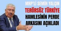MHP'li Yalçın'dan Terörsüz Türkiye Hamlesinin Perde Arkası