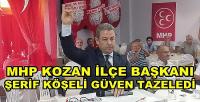 MHP Kozan İlçe Başkanı Şerif Köşeli Güven Tazeledi 