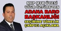 MHP'li Öztürk'ten Adana Baro Seçimine Yönelik Açıklama  
