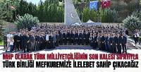 Bahçeli: Türk Birliği Mefkuremize İlelebet Sahip Çıkacağız