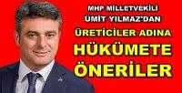 MHP'li Yılmaz'dan Üreticiler Adına Hükümete Öneri 