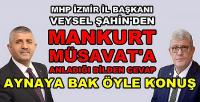 MHP'li Şahin'den İP'li Müsavat Dervişoğlu'na Cevap 