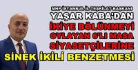 MHP'li Yaşar Kaba: Çok Yakında Zillet Masası Dağılacak  