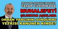 MHP'li Yıldırım'dan Muhalefeti Çıldırtacak Açıklama 