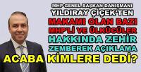 Yıldıray Çiçek Bazı MHP'li ve Ülkücüleri Hedef Aldı  