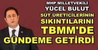 MHP'li Yücel Bulut'tan Süt Üreticilerine Destek