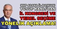MHP'li Kanlı'dan İl Kongresi ve Yerel Seçim Açıklaması 