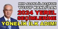 MHP'li Kanlı'dan 2024 Yerel Seçimlerine Yönelik İlk Adım  