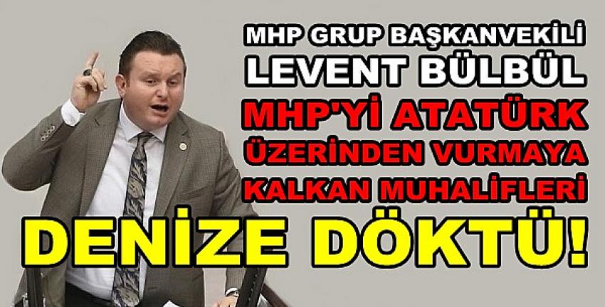 MHP'li Bülbül'den Muhalefeti Denize Döken Açıklama   