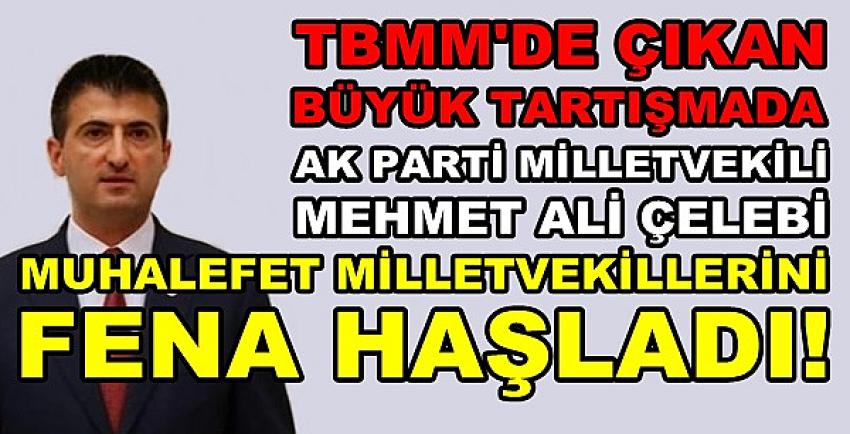 Ak Partili Çelebi'den Muhalefete Tokat Gibi Cevaplar  