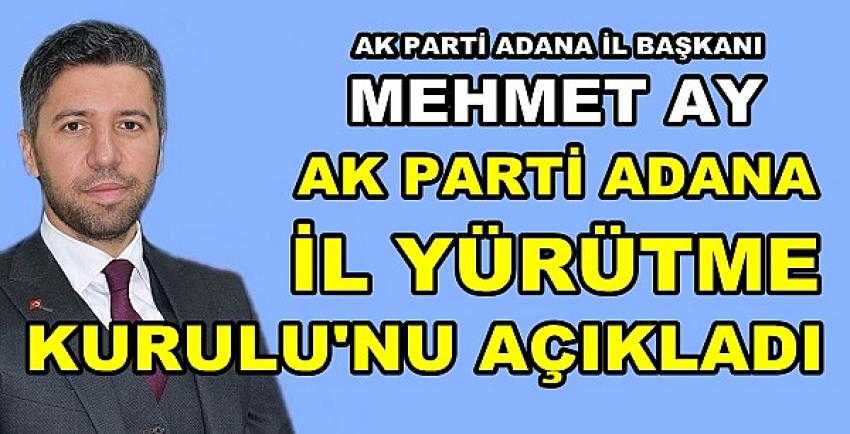 Ak Parti Adana İl Yürütme Kurulu Açıklandı