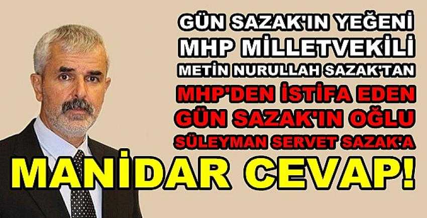 MHP'li Sazak'tan MHP'den İstifa Eden Sazak'a Cevap  