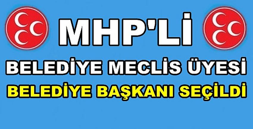 MHP'li Belediye Meclis Üyesi Belediye Başkanı Seçildi  
