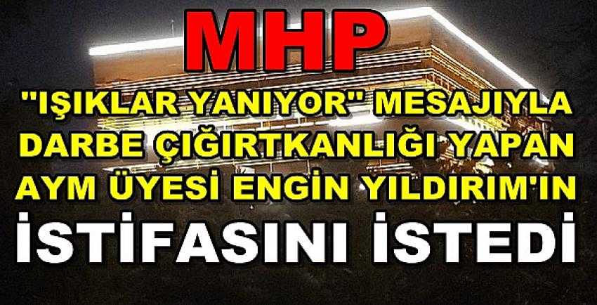 MHP Anayasa Mahkemesi Üyesi Yıldırım'ın İstifasını İstedi 