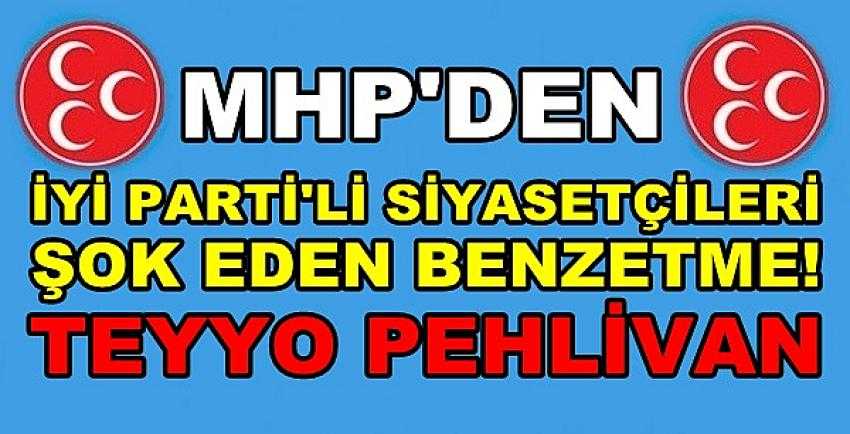 MHP'den İyi Parti'li Siyasetçilere Şok Benzetme  