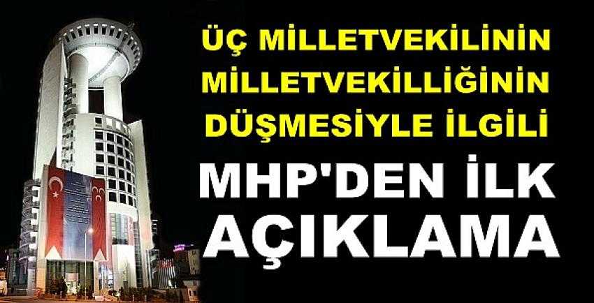 MHP'den Milletvekilliği Sona Eren Üç Vekil Açıklaması