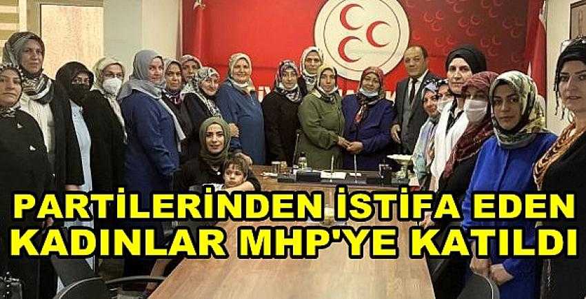 Partilerinden İstifa Eden Kadınlar MHP'ye Katıldı