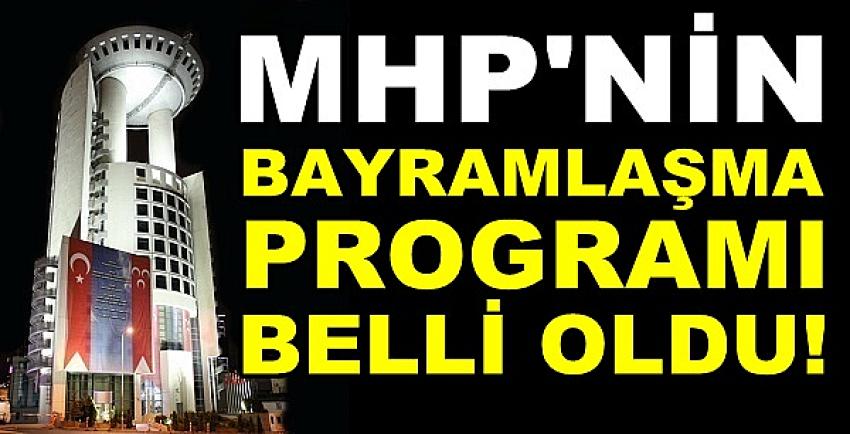 MHP'nin Kurban Bayramı Programı Açıklandı  