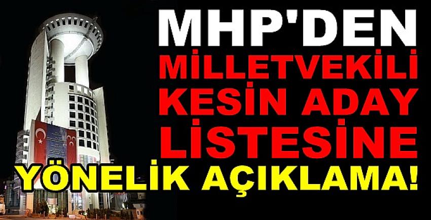 MHP'den Milletvekili Aday Listesine Yönelik Açıklama  