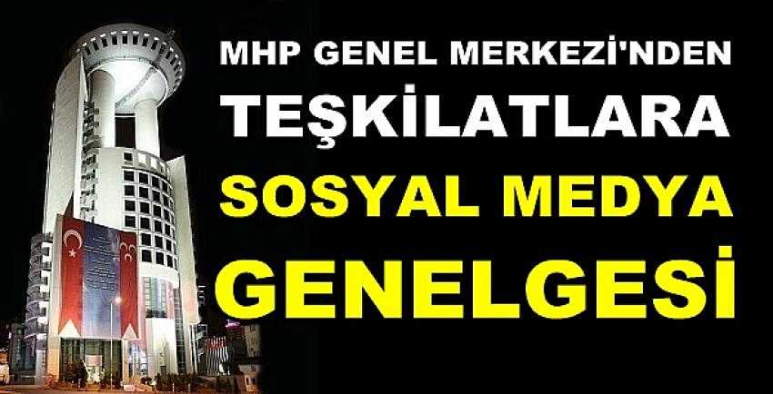 MHP'den Teşkilatlara Sosyal Medya Genelgesi  