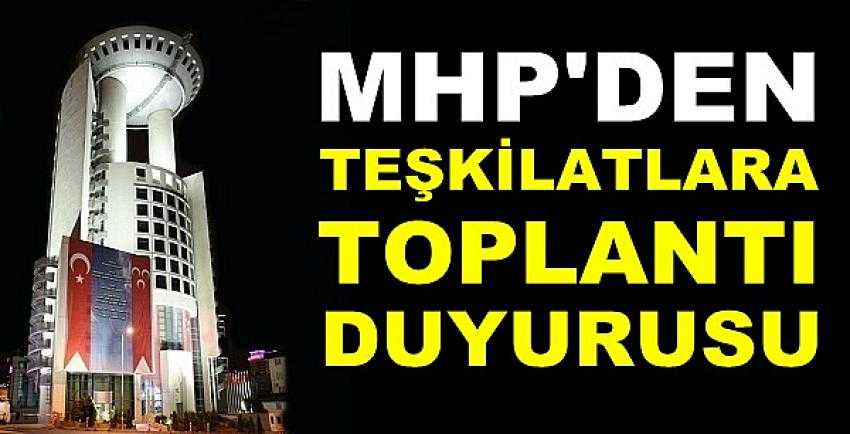 MHP Genel Merkezinden Teşkilatlara Toplantı Duyurusu    