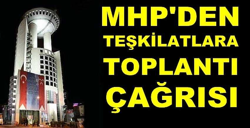 MHP Genel Merkezi'nden Teşkilatlara Toplantı Çağrısı 
