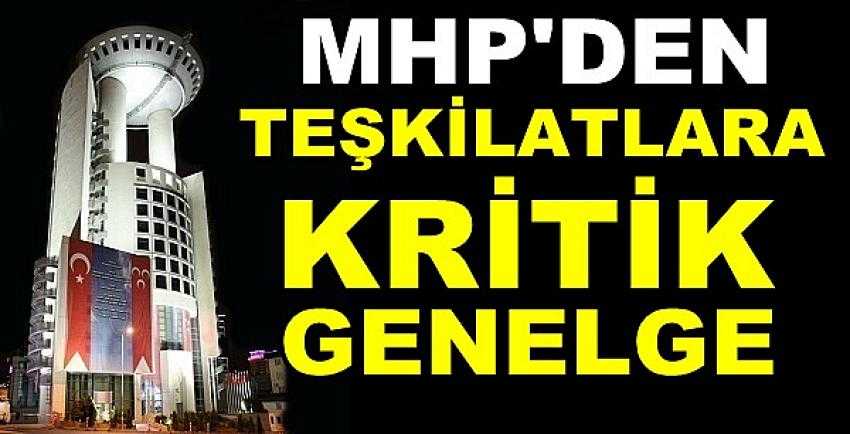 MHP Genel Merkezi'nden Tüm Teşkilatlara Genelge    