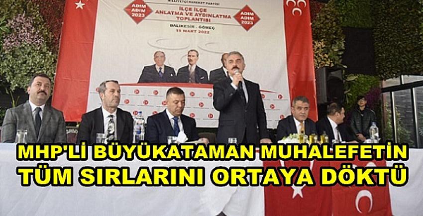 MHP'li Büyükataman Muhalefeti Darmadağın Etti  