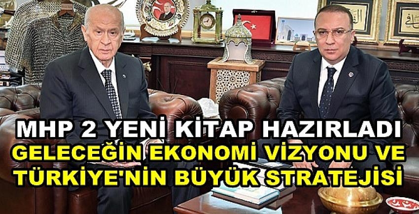 MHP'nin Hazırladığı İki Kitap Çıktı Ekonomi ve Strateji  