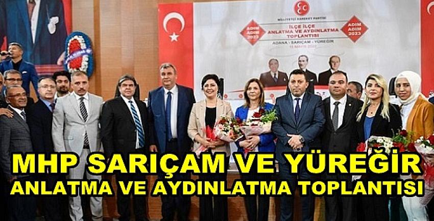 MHP Sarıçam ve Yüreğir Aydınlatma Toplantısı 